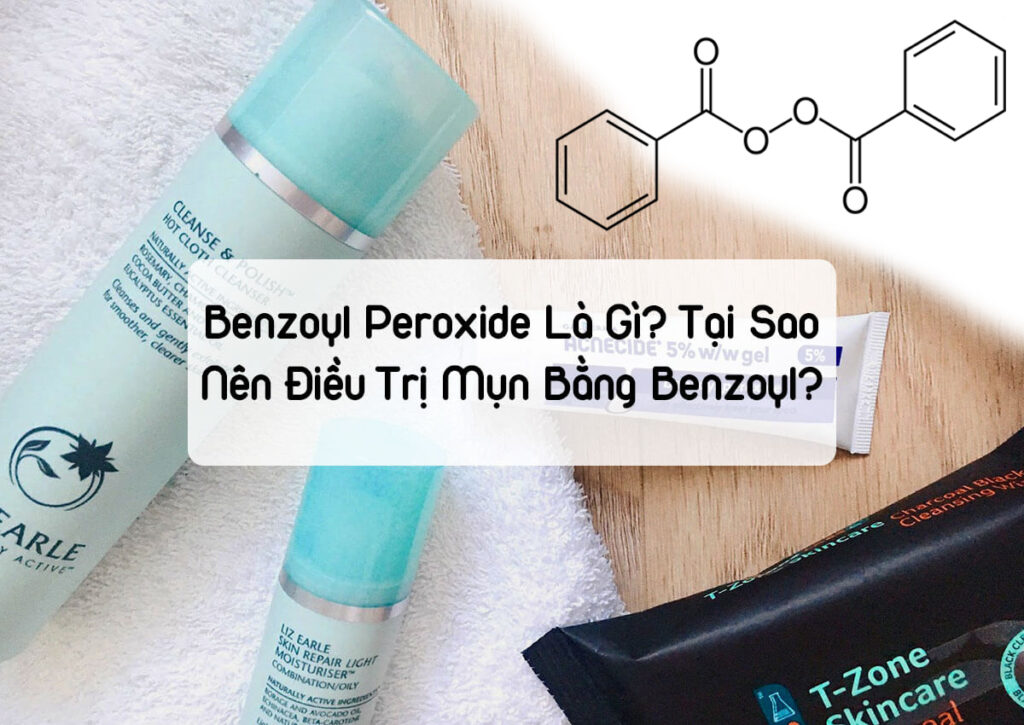 Benzoyl Peroxide là gì?